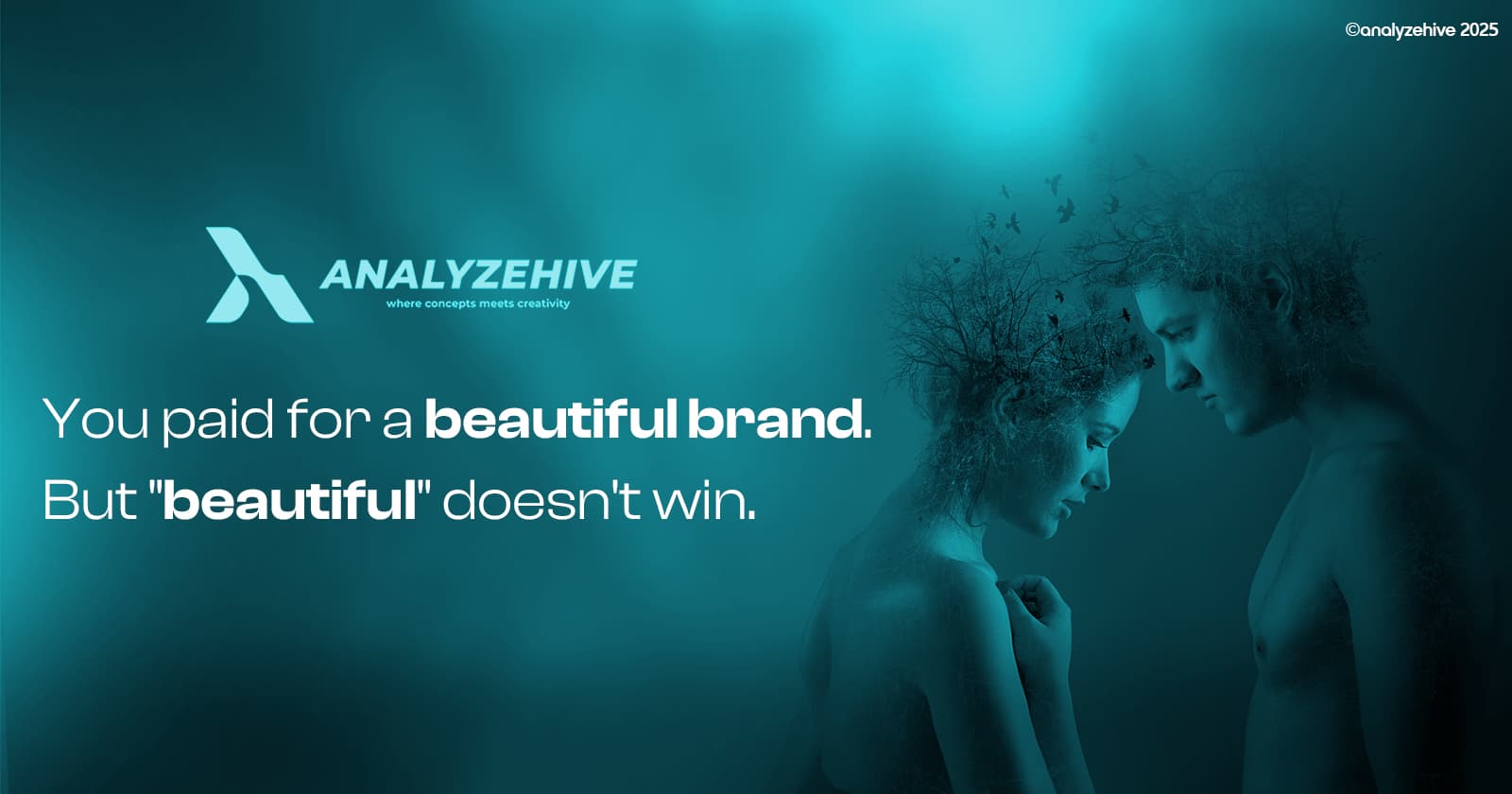 You Paid for a "Beautiful" Brand. But "Beautiful" Doesn't Win.